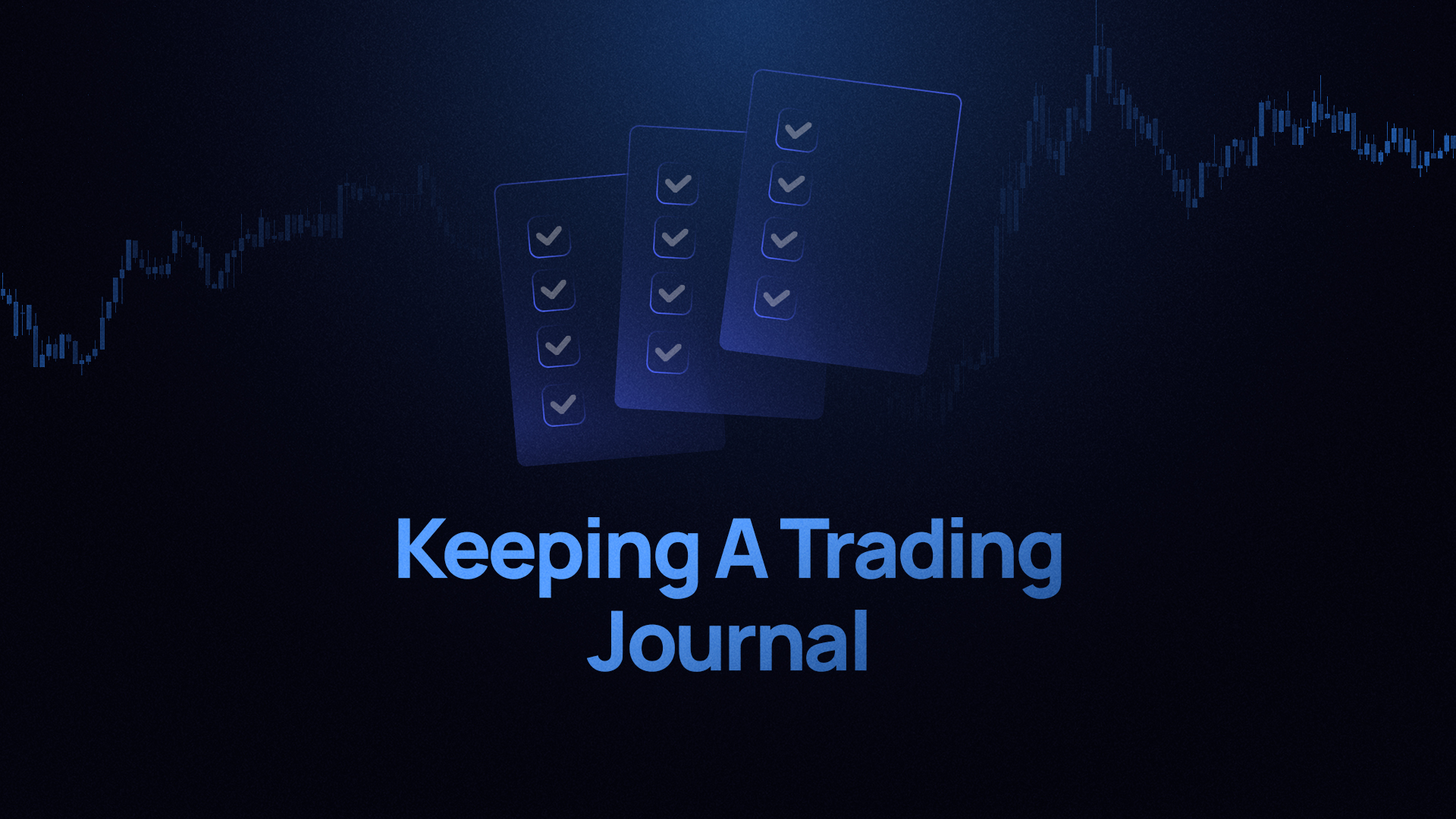 Keeping A Trading Journal – A Struggle All Traders Face