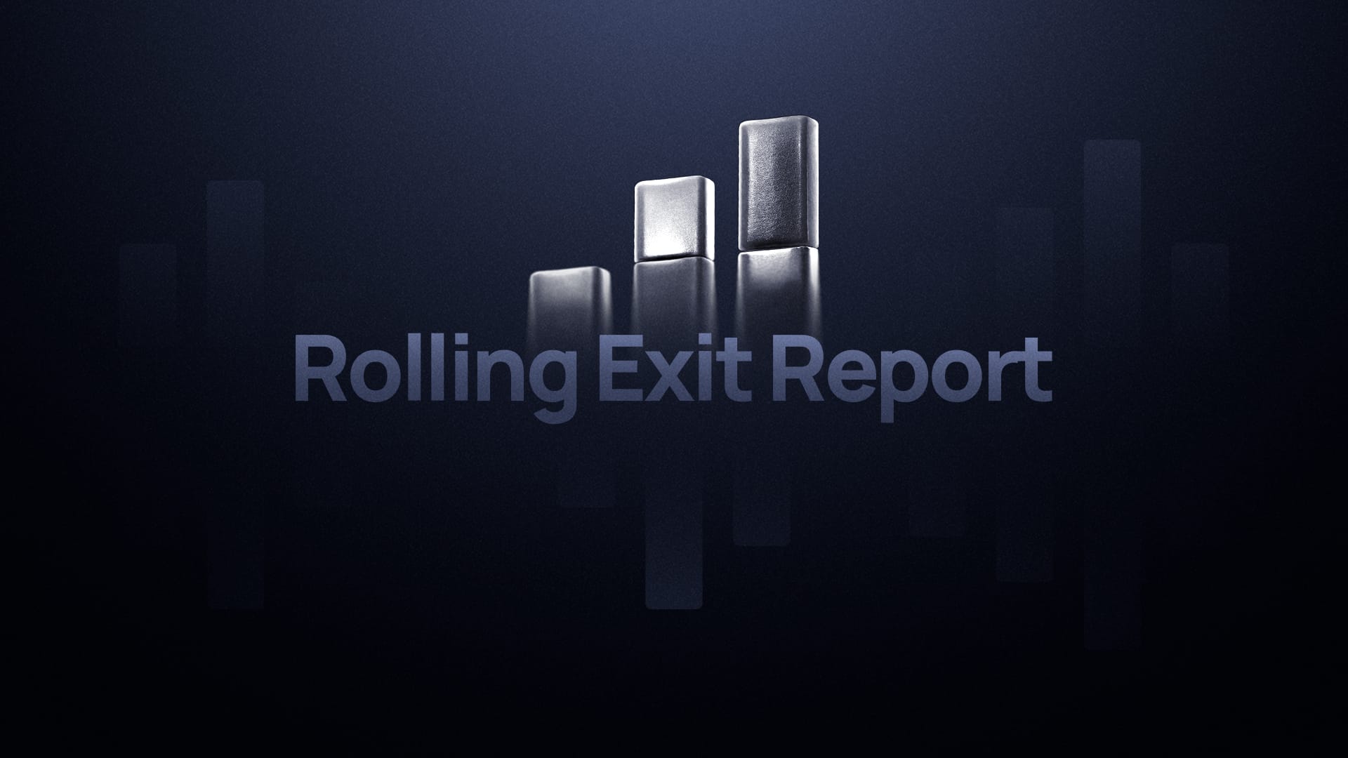 New Rolling Exit Analysis Reporting