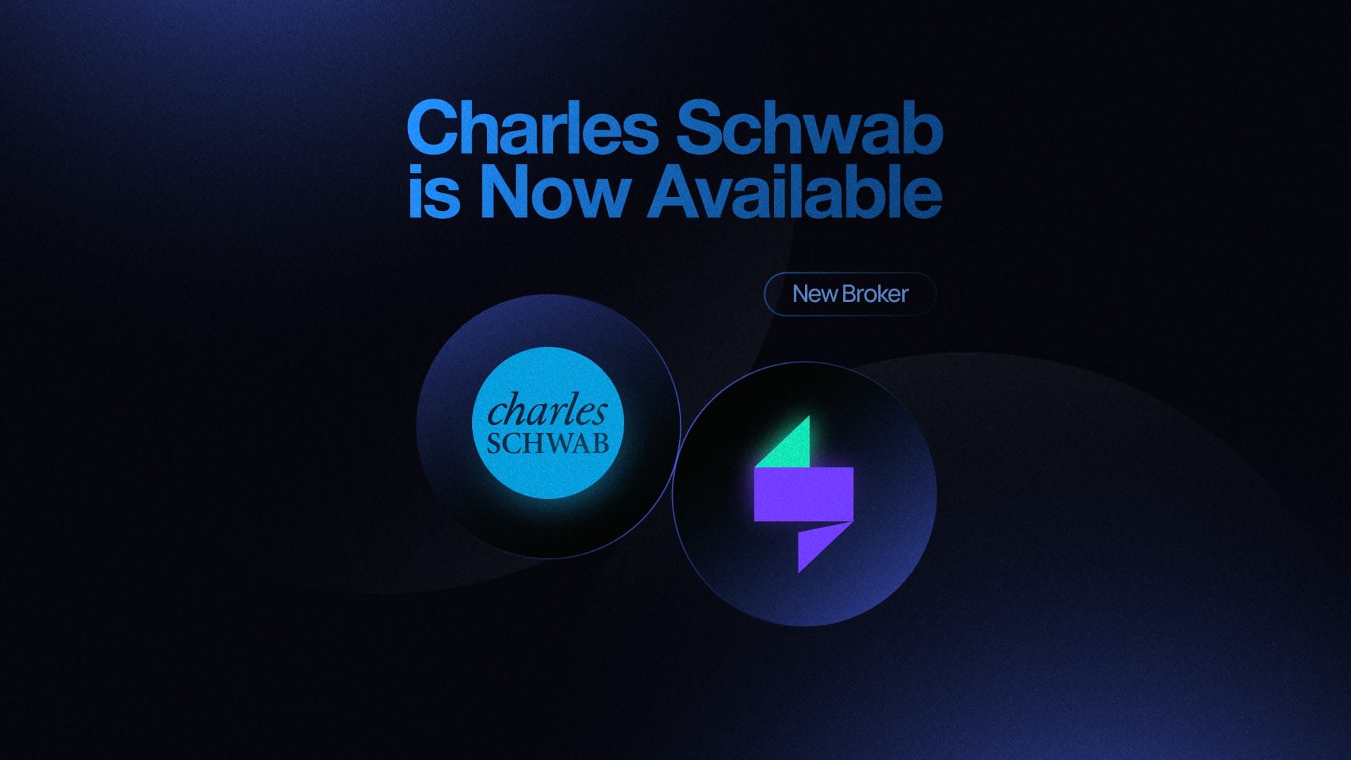 Added New Broker – Charles Schwab