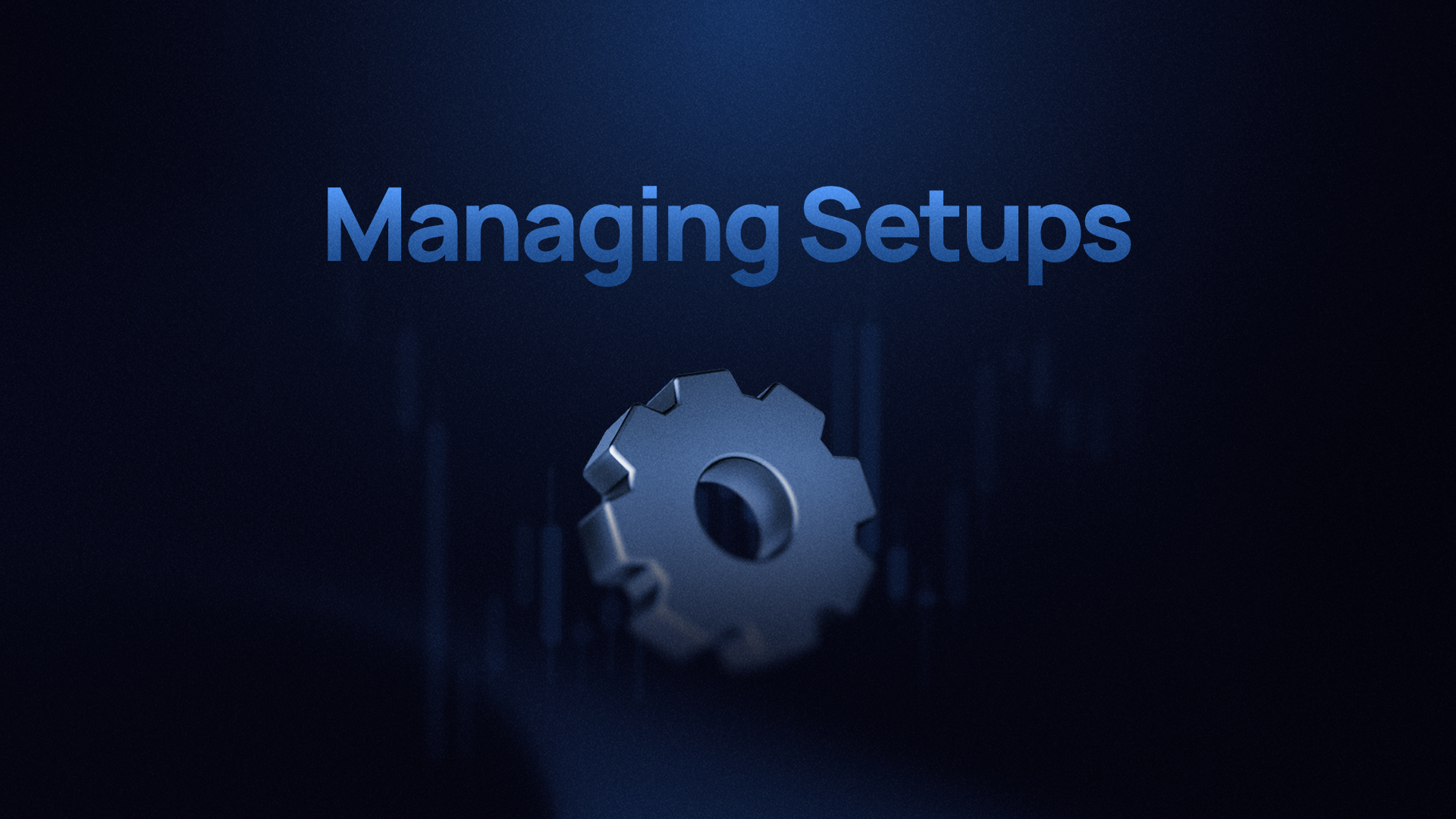 Managing Setups and Mistakes for Deeper Trading Insights