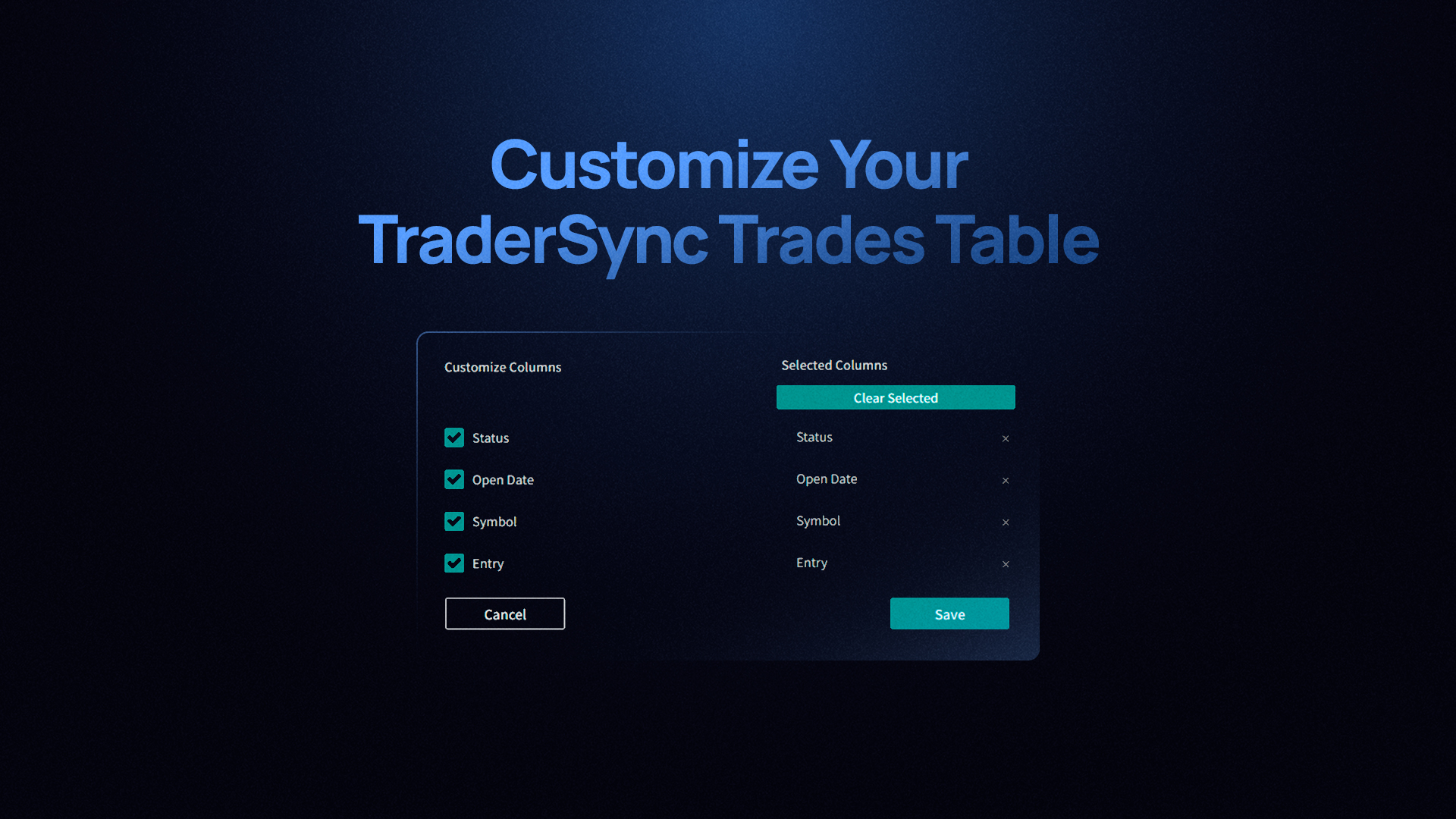 Customize Your TraderSync Trades Table for Optimal Analysis