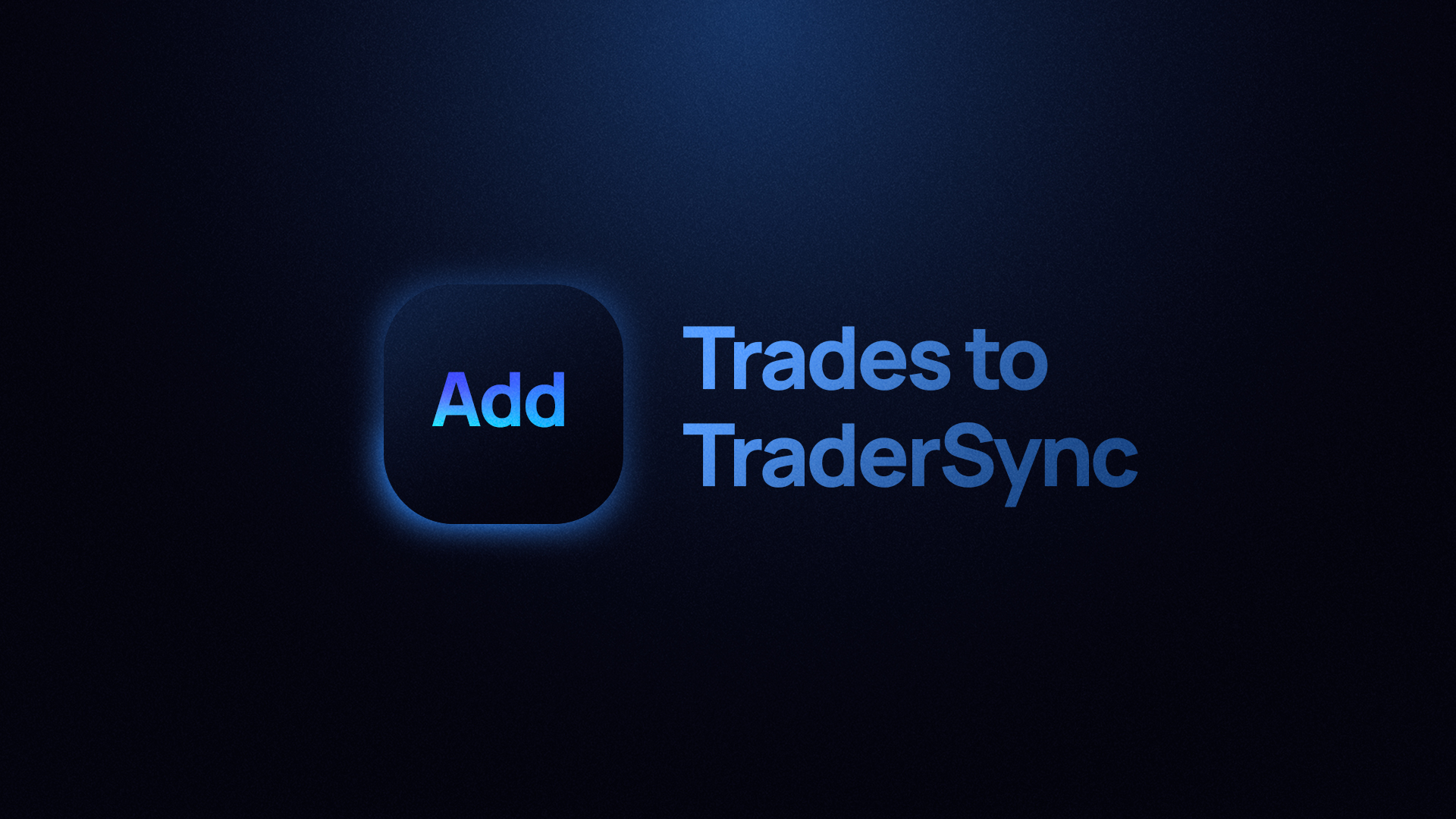 Adding Trades to TraderSync