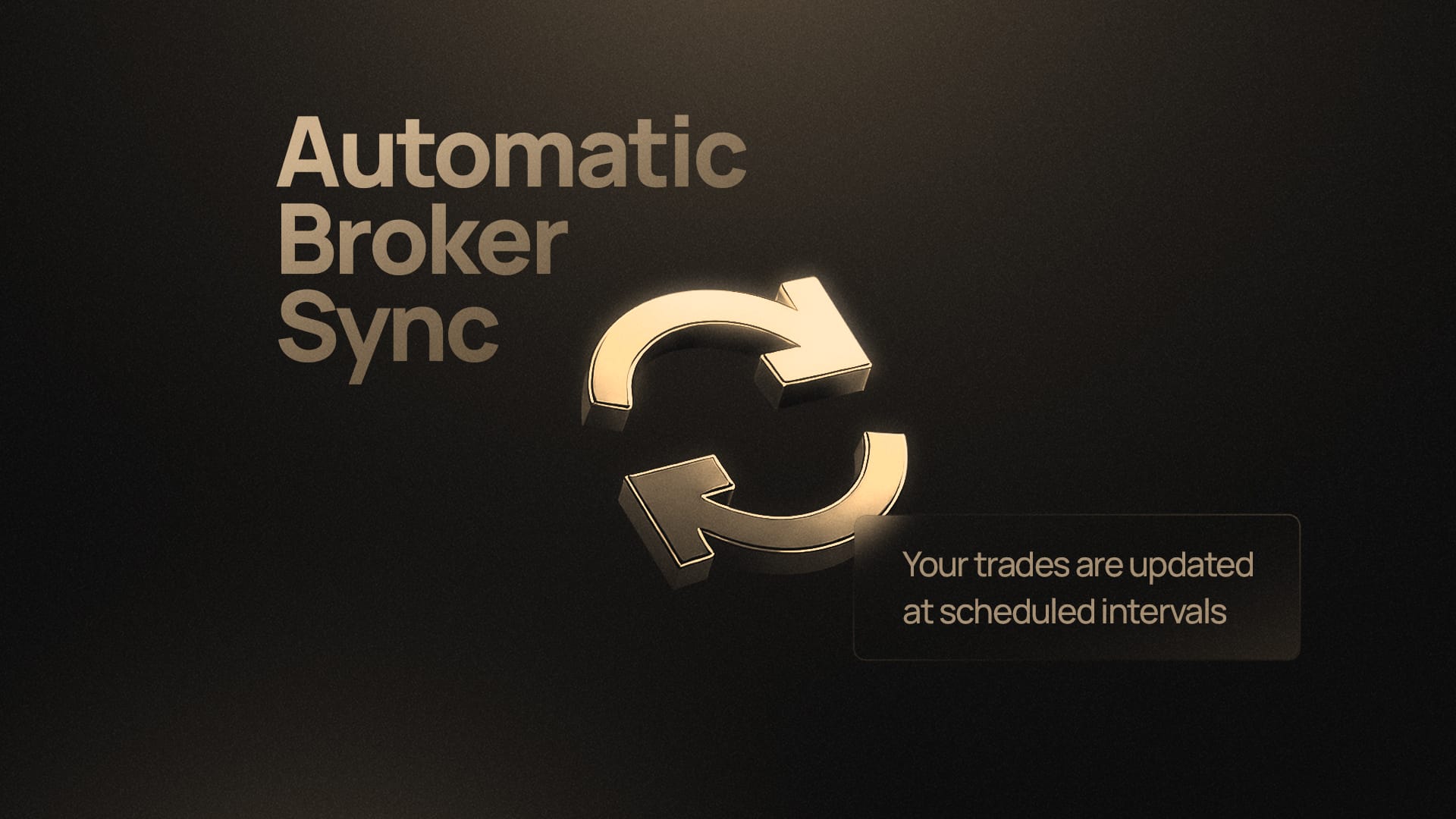 Automatic Broker Sync is Here